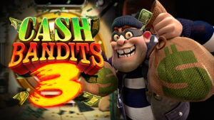 cash Bandits 3 slot games
